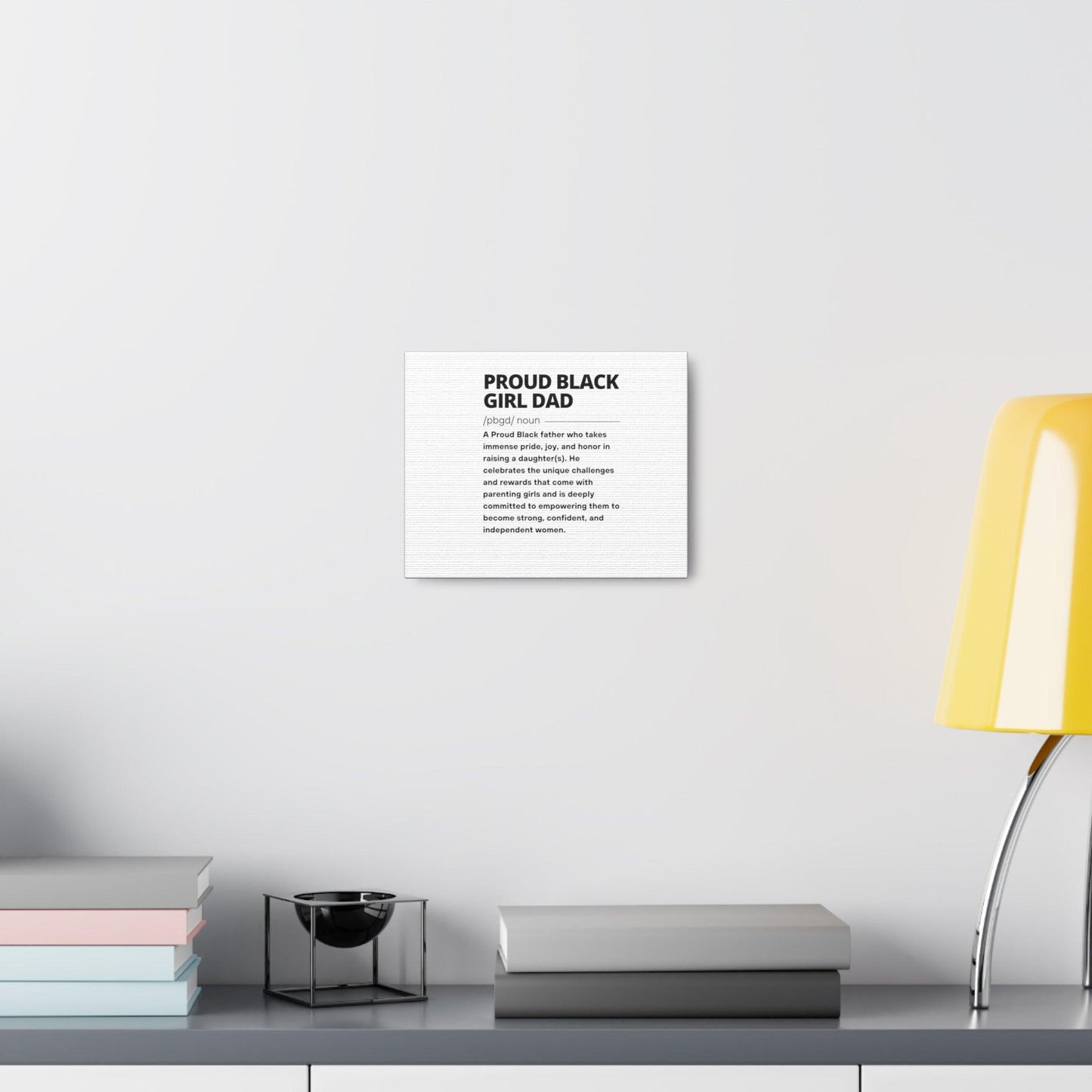 Proud Black Girl Dad™ The definition | Black | Canvas Gallery Wraps - Proud Black Girl Dad