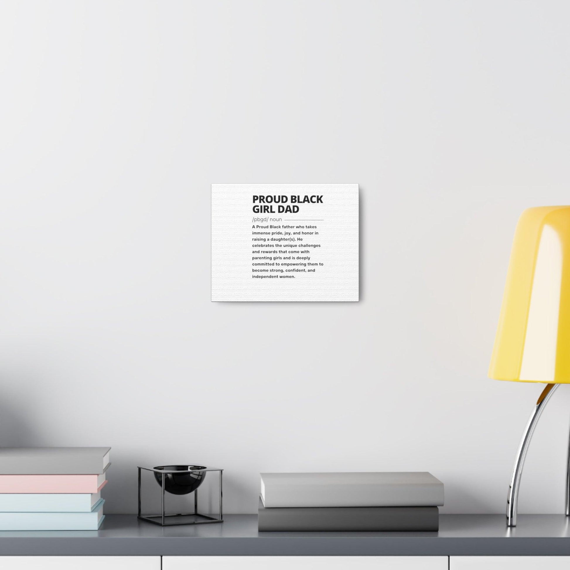 Proud Black Girl Dad™ The definition | Black | Canvas Gallery Wraps - Proud Black Girl Dad